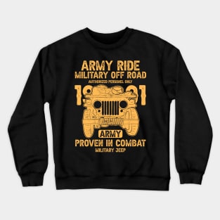 Army Ride Military Off Road Jeep Crewneck Sweatshirt